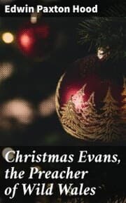 Cover von Christmas Evans, the Preacher of Wild Wales