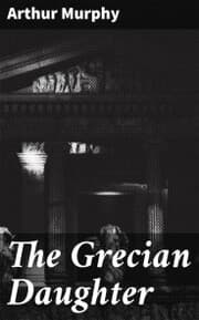Cover von The Grecian Daughter