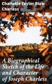 Cover von A Biographical Sketch of the Life and Character of Joseph Charless