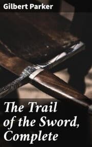 Cover von The Trail of the Sword, Complete
