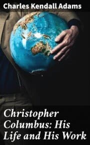 Cover von Christopher Columbus: His Life and His Work