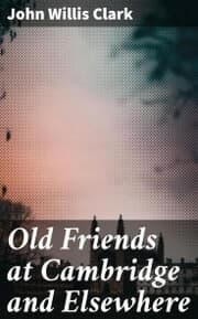 Cover von Old Friends at Cambridge and Elsewhere