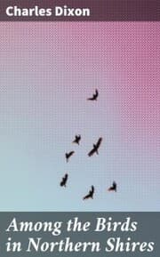 Cover von Among the Birds in Northern Shires