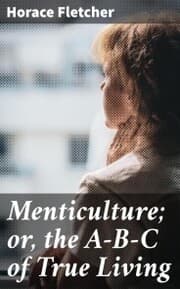 Cover von Menticulture; or, the A-B-C of True Living