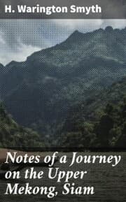 Cover von Notes of a Journey on the Upper Mekong, Siam