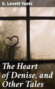 Cover von The Heart of Denise, and Other Tales