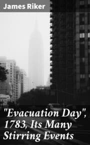 Cover von 'Evacuation Day', 1783, Its Many Stirring Events