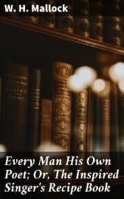 Cover von Every Man His Own Poet; Or, The Inspired Singer's Recipe Book