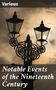 Cover von Notable Events of the Nineteenth Century