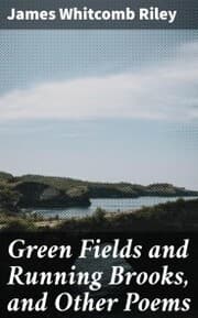 Cover von Green Fields and Running Brooks, and Other Poems