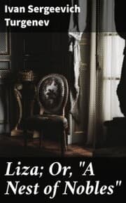 Cover von Liza; Or,'A Nest of Nobles'