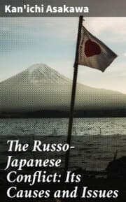Cover von The Russo-Japanese Conflict: Its Causes and Issues