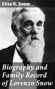 Cover von Biography and Family Record of Lorenzo Snow