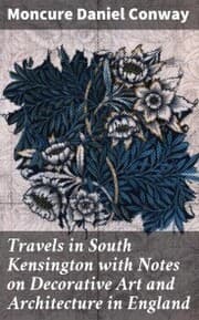 Cover von Travels in South Kensington with Notes on Decorative Art and Architecture in England