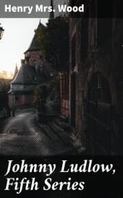 Cover von Johnny Ludlow, Fifth Series