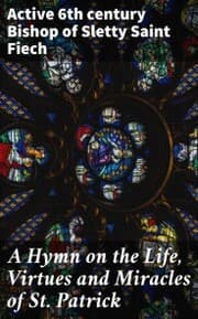 Cover von A Hymn on the Life, Virtues and Miracles of St. Patrick
