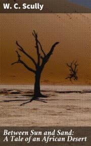 Cover von Between Sun and Sand: A Tale of an African Desert