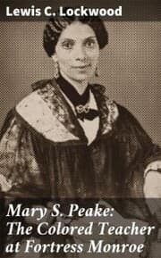 Cover von Mary S. Peake: The Colored Teacher at Fortress Monroe