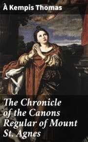 Cover von The Chronicle of the Canons Regular of Mount St. Agnes