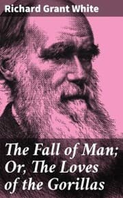 Cover von The Fall of Man; Or, The Loves of the Gorillas