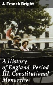 Cover von A History of England, Period III. Constitutional Monarchy
