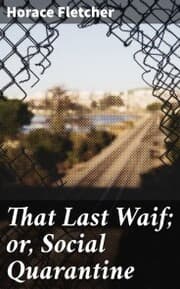 Cover von That Last Waif; or, Social Quarantine