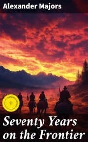 Cover von Seventy Years on the Frontier