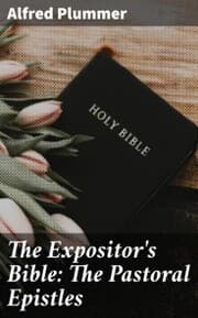Cover von The Expositor's Bible: The Pastoral Epistles