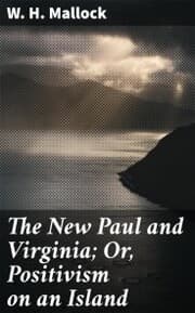 Cover von The New Paul and Virginia; Or, Positivism on an Island