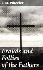 Cover von Frauds and Follies of the Fathers