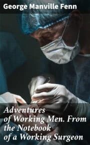 Cover von Adventures of Working Men. From the Notebook of a Working Surgeon