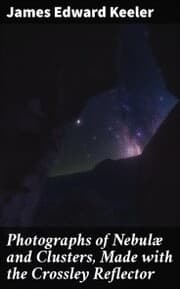 Cover von Photographs of Nebulæ and Clusters, Made with the Crossley Reflector
