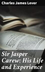 Cover von Sir Jasper Carew: His Life and Experience