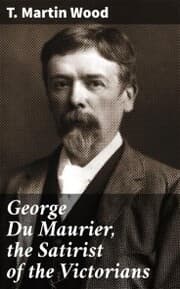 Cover von George Du Maurier, the Satirist of the Victorians