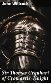 Cover von Sir Thomas Urquhart of Cromartie, Knight
