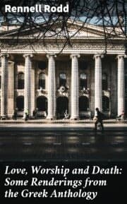 Cover von Love, Worship and Death: Some Renderings from the Greek Anthology