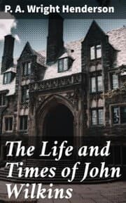 Cover von The Life and Times of John Wilkins