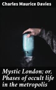 Cover von Mystic London; or, Phases of occult life in the metropolis