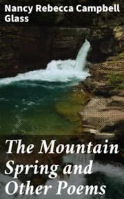 Cover von The Mountain Spring and Other Poems