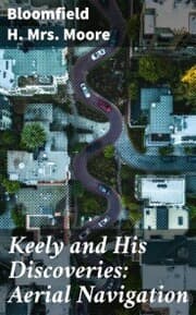 Cover von Keely and His Discoveries: Aerial Navigation