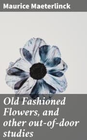 Cover von Old Fashioned Flowers, and other out-of-door studies