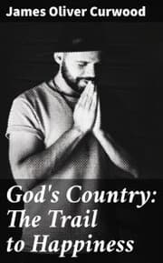 Cover von God's Country: The Trail to Happiness