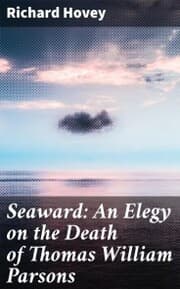 Cover von Seaward: An Elegy on the Death of Thomas William Parsons