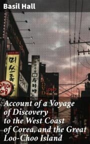 Cover von Account of a Voyage of Discovery to the West Coast of Corea, and the Great Loo-Choo Island