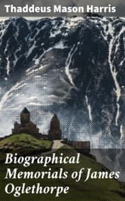 Cover von Biographical Memorials of James Oglethorpe