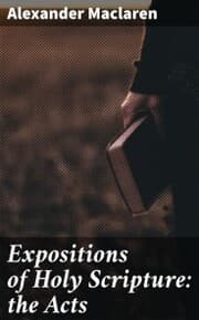 Cover von Expositions of Holy Scripture: the Acts