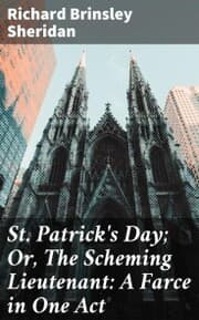 Cover von St. Patrick's Day; Or, The Scheming Lieutenant: A Farce in One Act