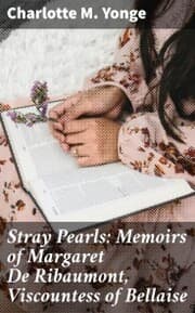 Cover von Stray Pearls: Memoirs of Margaret De Ribaumont, Viscountess of Bellaise