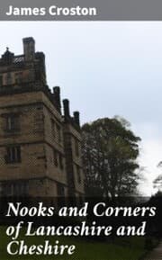 Cover von Nooks and Corners of Lancashire and Cheshire