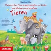 Cover von Meine ersten Minutengeschichten und Lieder von kleinen und großen Tieren
